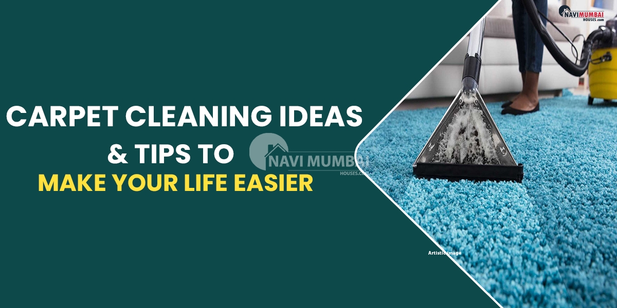 Carpet Cleaning Ideas & Tips To Make Your Life Easier