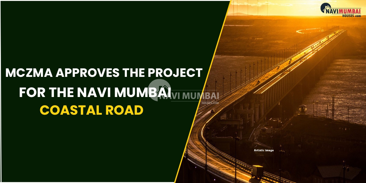 MCZMA Approves The Project For The Navi Mumbai Coastal Road