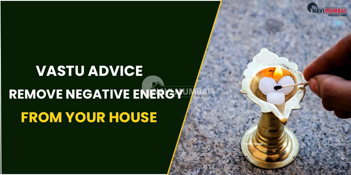 Vastu Advice To Remove Your Home From Negative Energy