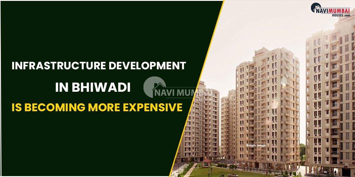 Infrastructure Development In Bhiwadi Is Becoming More Expensive
