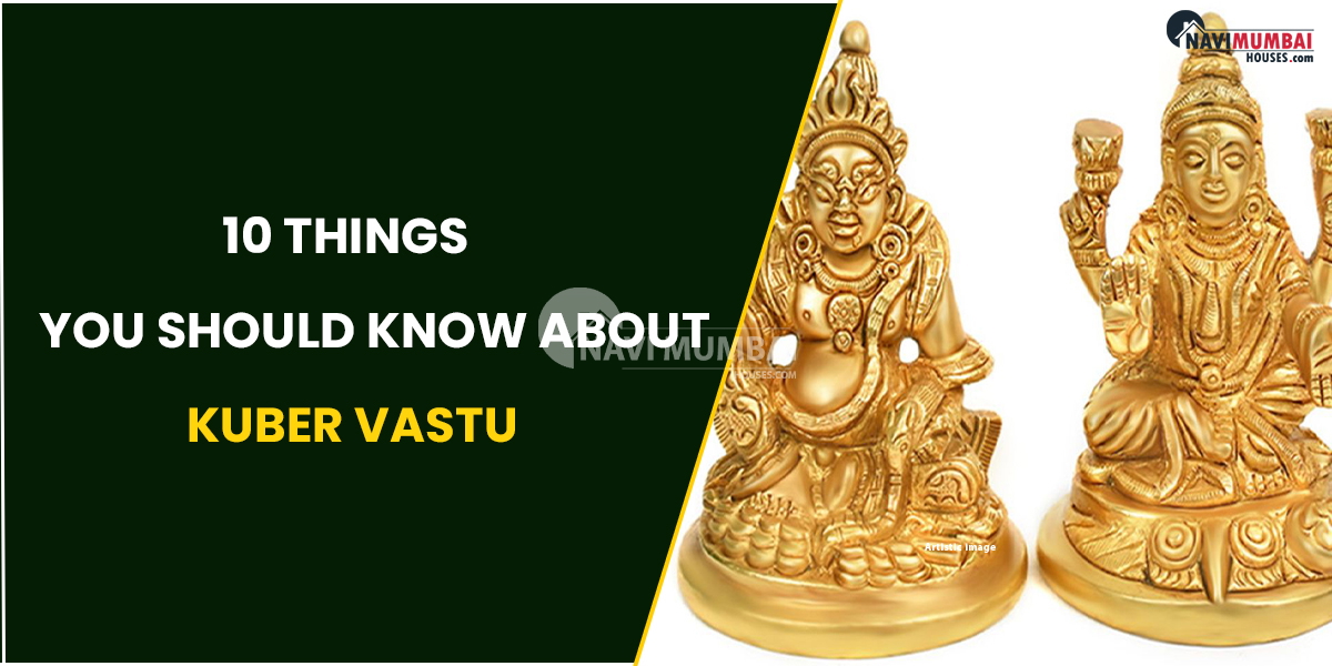 10 Things You Should Know About Kuber Vastu