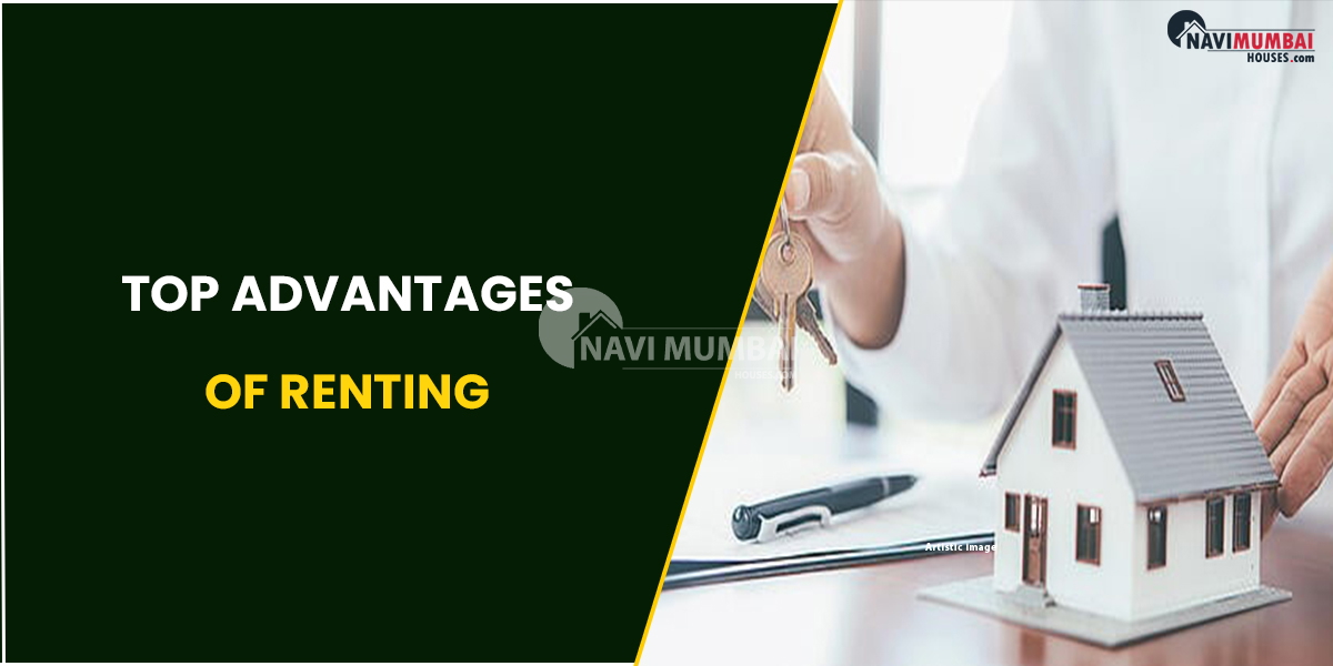 Top Advantages Of Renting