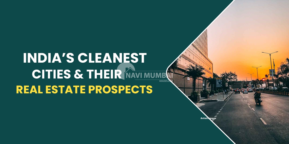 India's Cleanest Cities & Their Real Estate Prospects