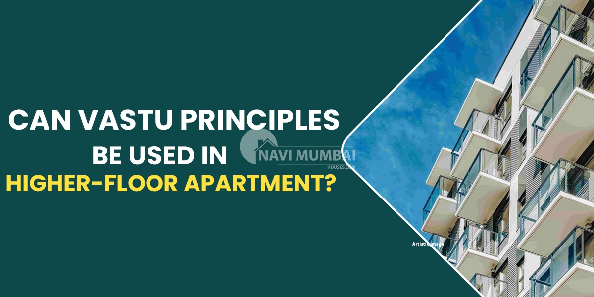 Can Vaastu Principles Be Used In Higher-Floor Apartments?