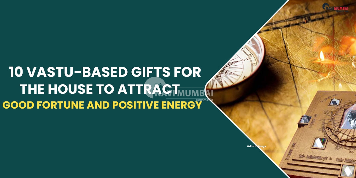 10 Vastu-Based Gifts for the House to Attract Good Fortune and Positive Energy