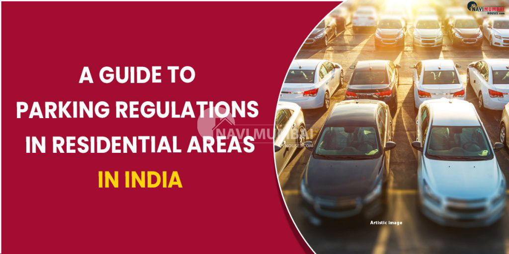 2bhk in neral A Guide to Parking Regulations in Residential Areas in India