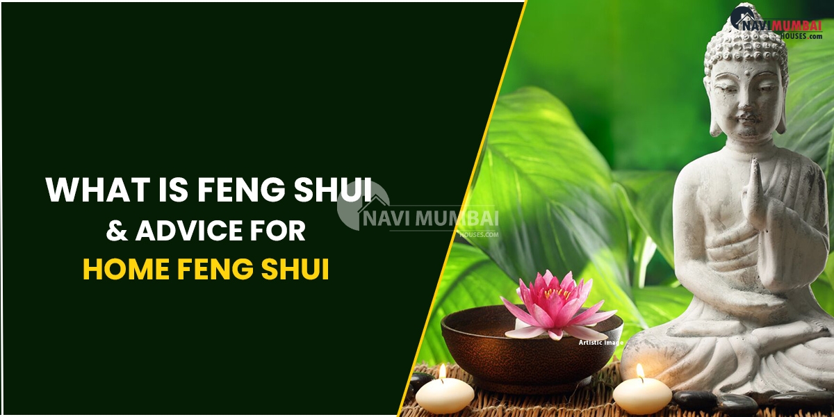 What Is Feng Shui & Advice For Home Feng Shui