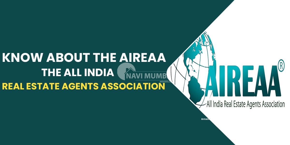 Know About the AIREAA, the All India Real Estate Agents Association