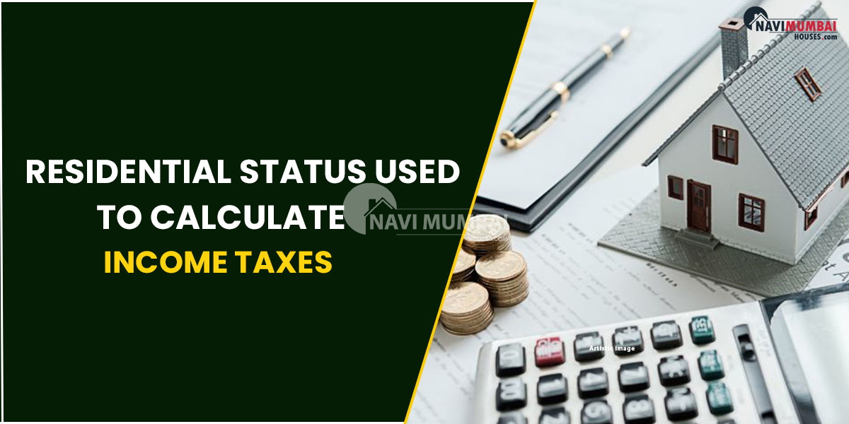 Residential Status Used To Calculate Income Taxes