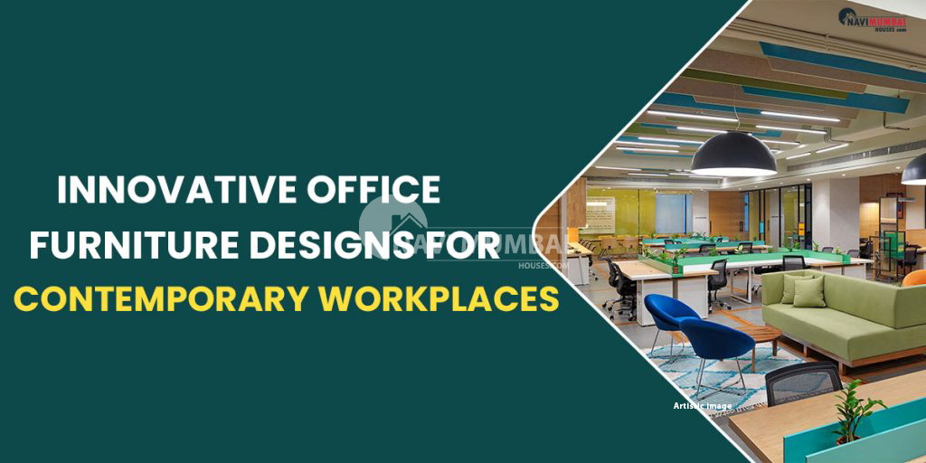 Innovative office furniture designs for contemporary workplaces