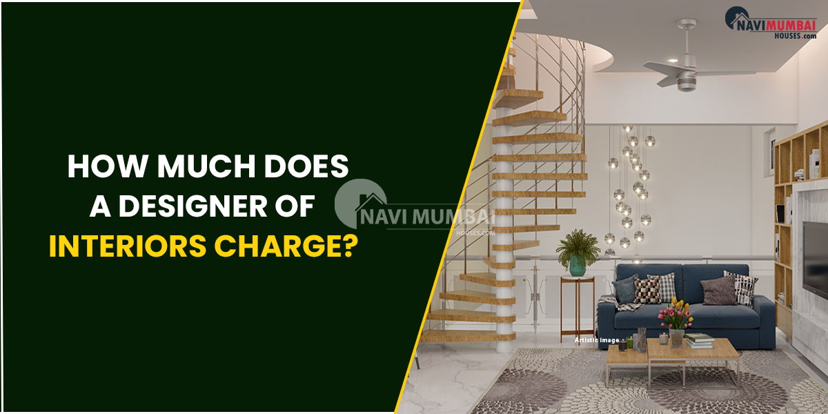 How Much Does A Designer Of Interiors Charge?