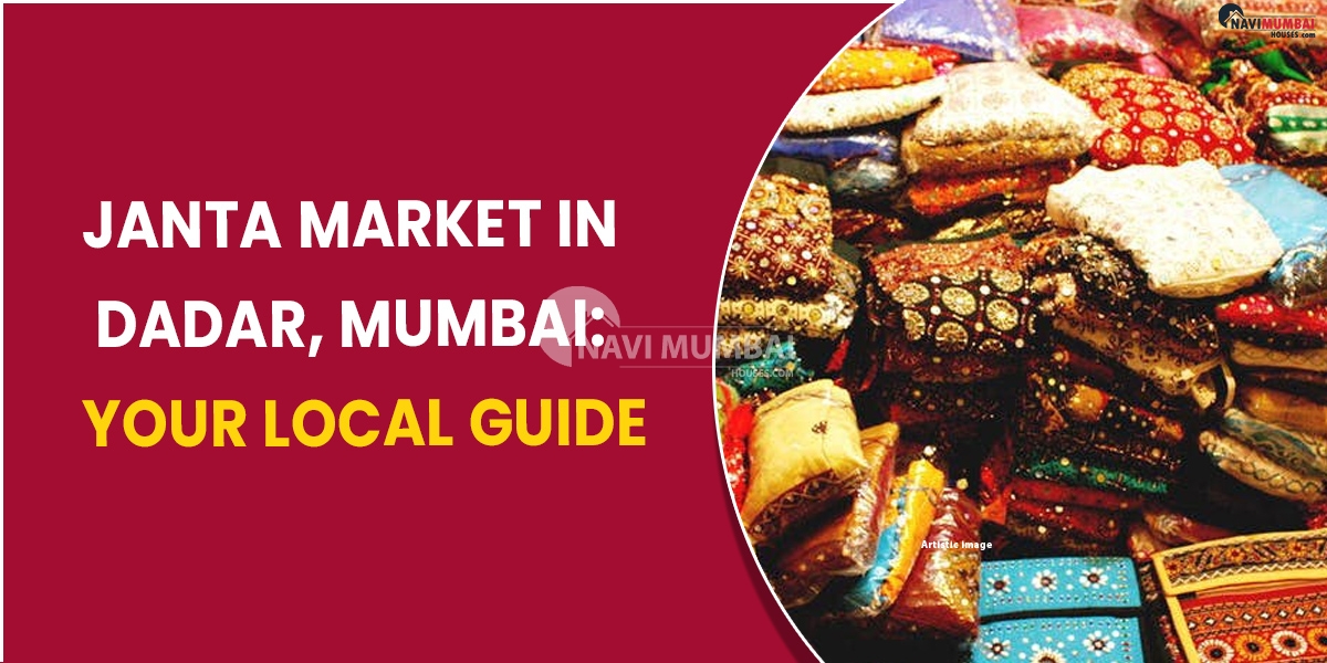 Janta Market in Dadar, Mumbai: Your Local Guide