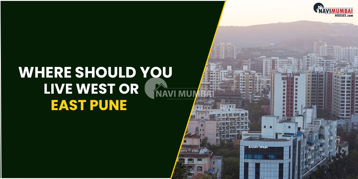 Where Should You Live: West Or East Pune