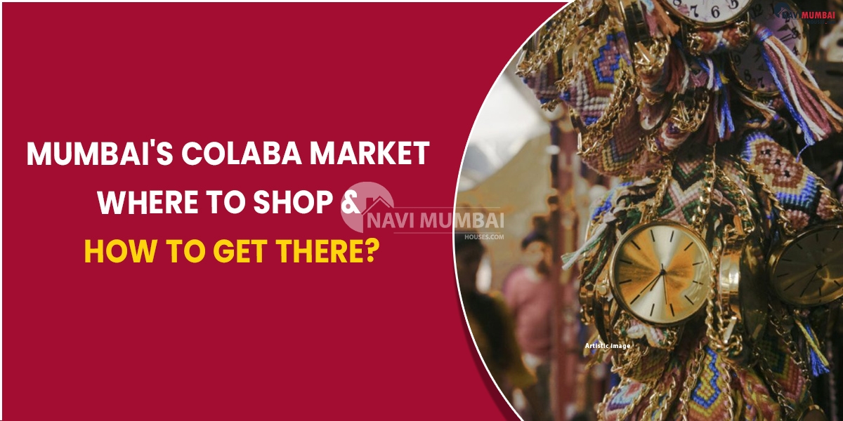 Mumbais Colaba market Where to shop and how to get there