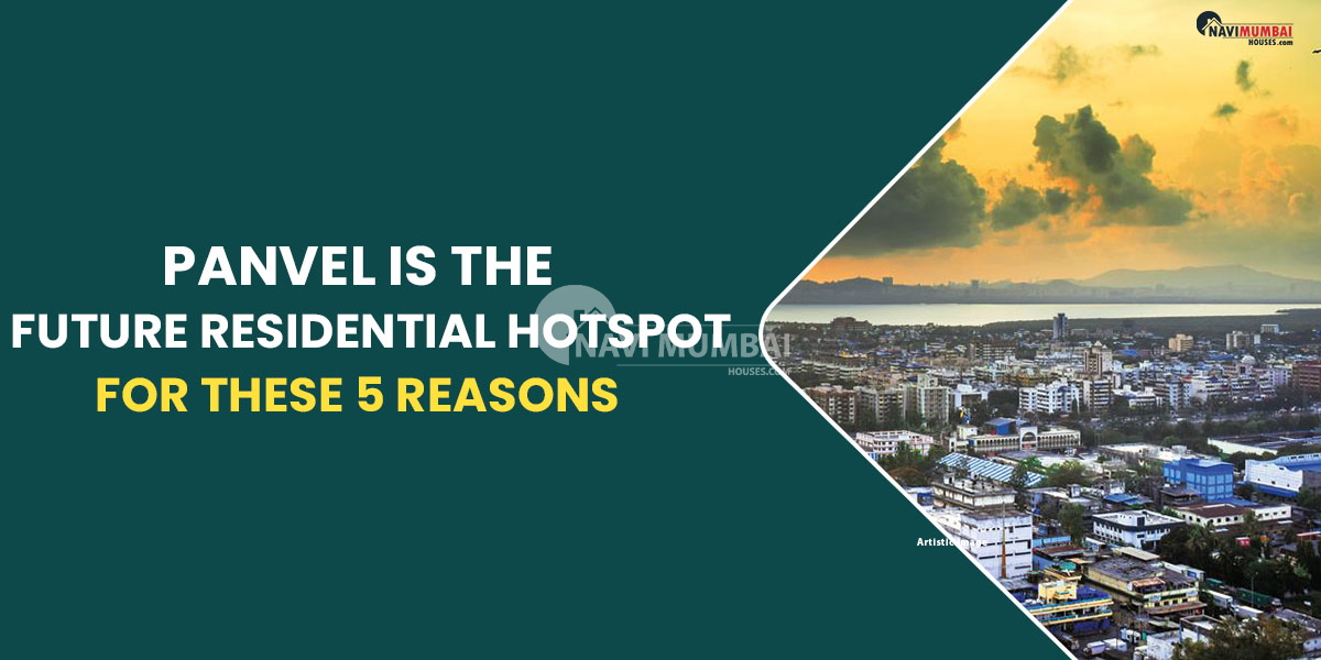 Navi Mumbai realty projects  Realty hot spot series: Proximity to