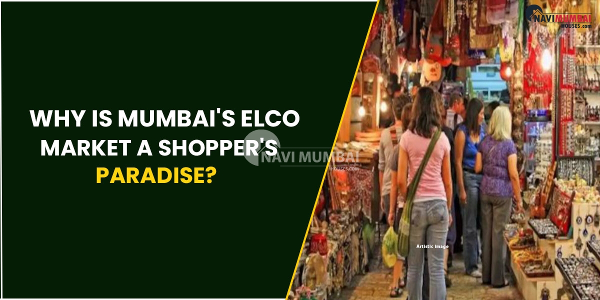Why Is Mumbai's Elco Market a Shopper's Paradise?