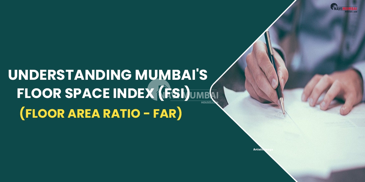 Understanding Mumbai's Floor Space Index (FSI) (Floor Area Ratio - FAR)