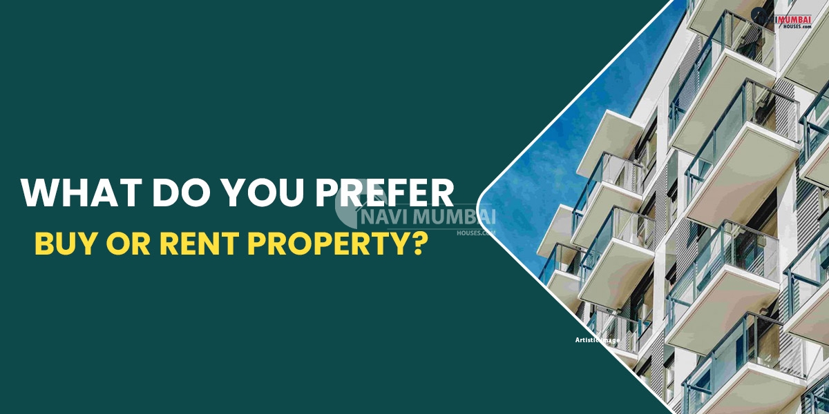 What Do You Prefer: Buy Or Rent Property?