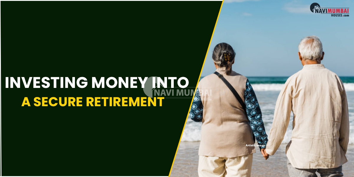 Investing Money Into A Secure Retirement