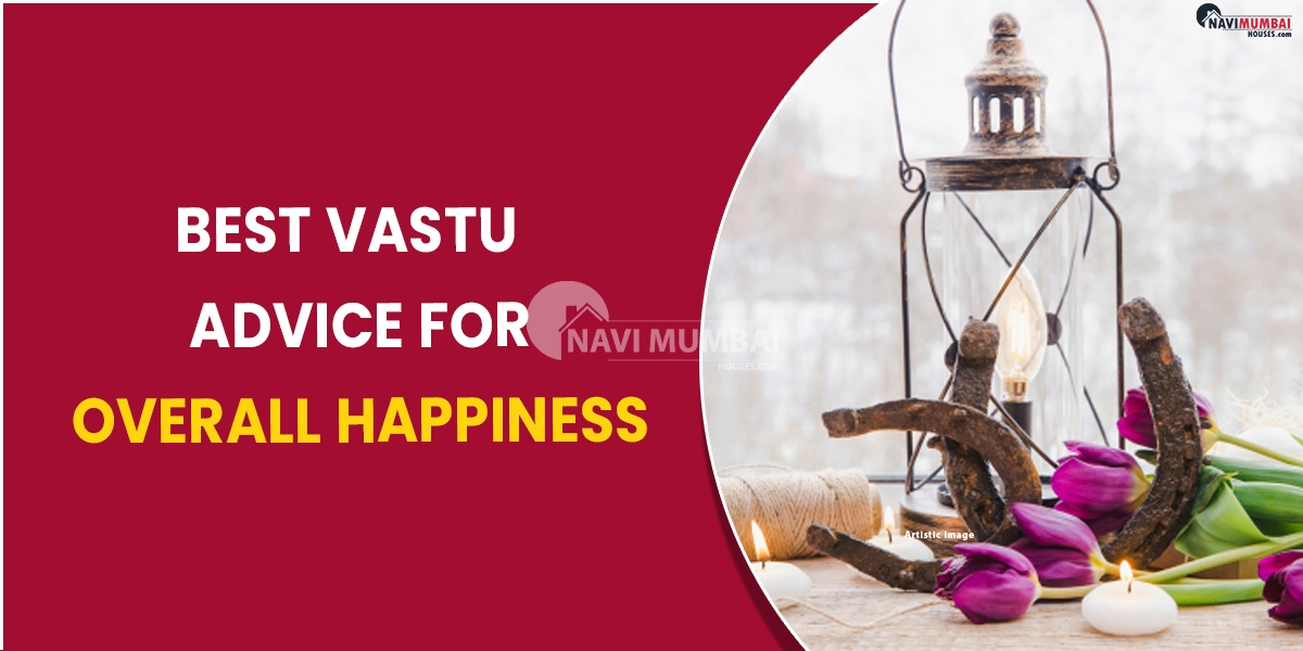 Best Vastu Advice for Overall Happiness