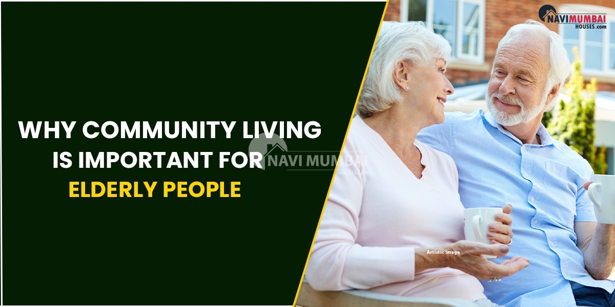 Why Community Living Is Important For Elderly People
