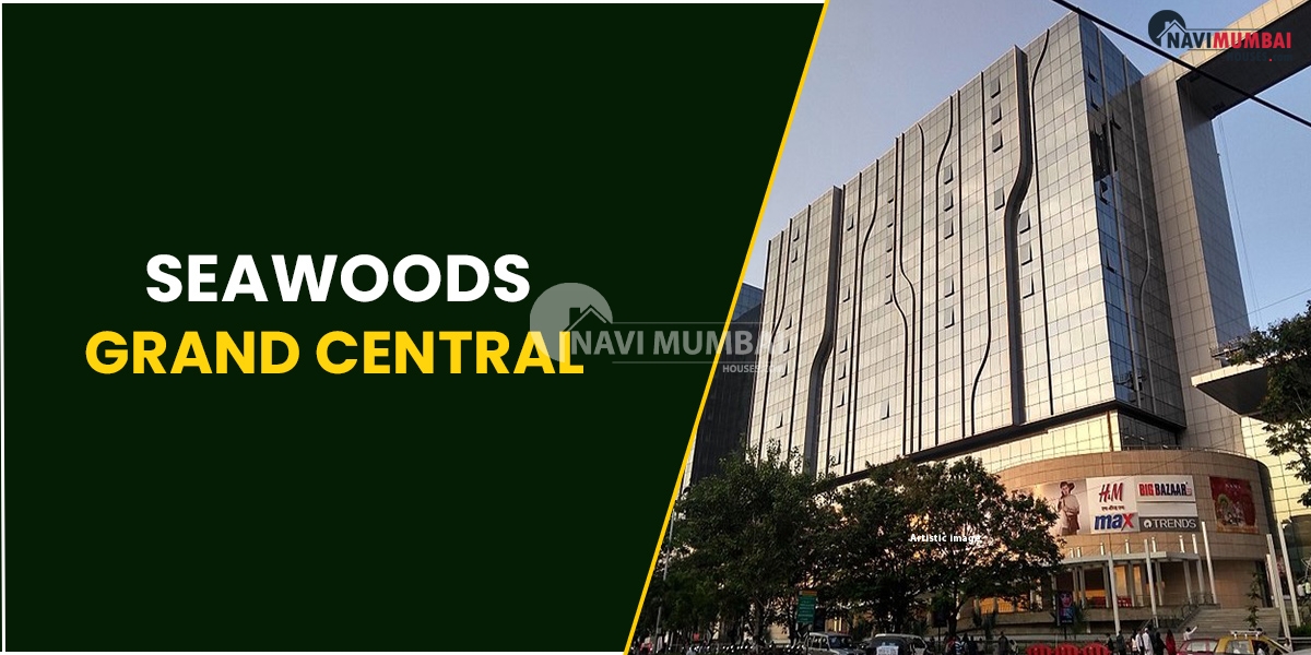 Seawoods Grand Central - Navi Mumbai’s Most Happening Mall