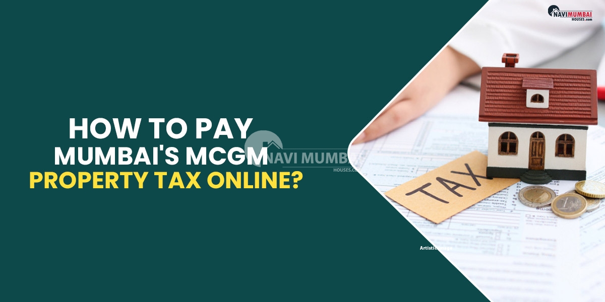 How To Pay Mumbai's MCGM Property Tax Online?