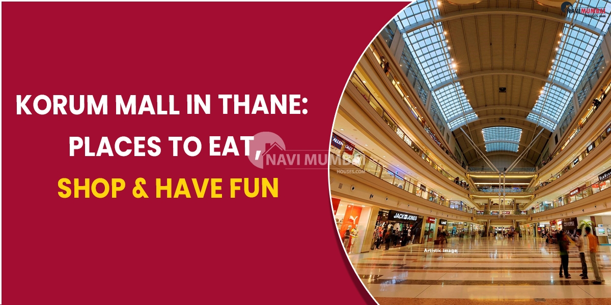 Korum Mall in Thane places to eat shop & have fun