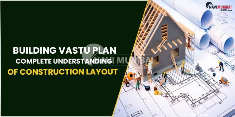 Building Vastu Plan : Complete Understanding Of Construction Layout