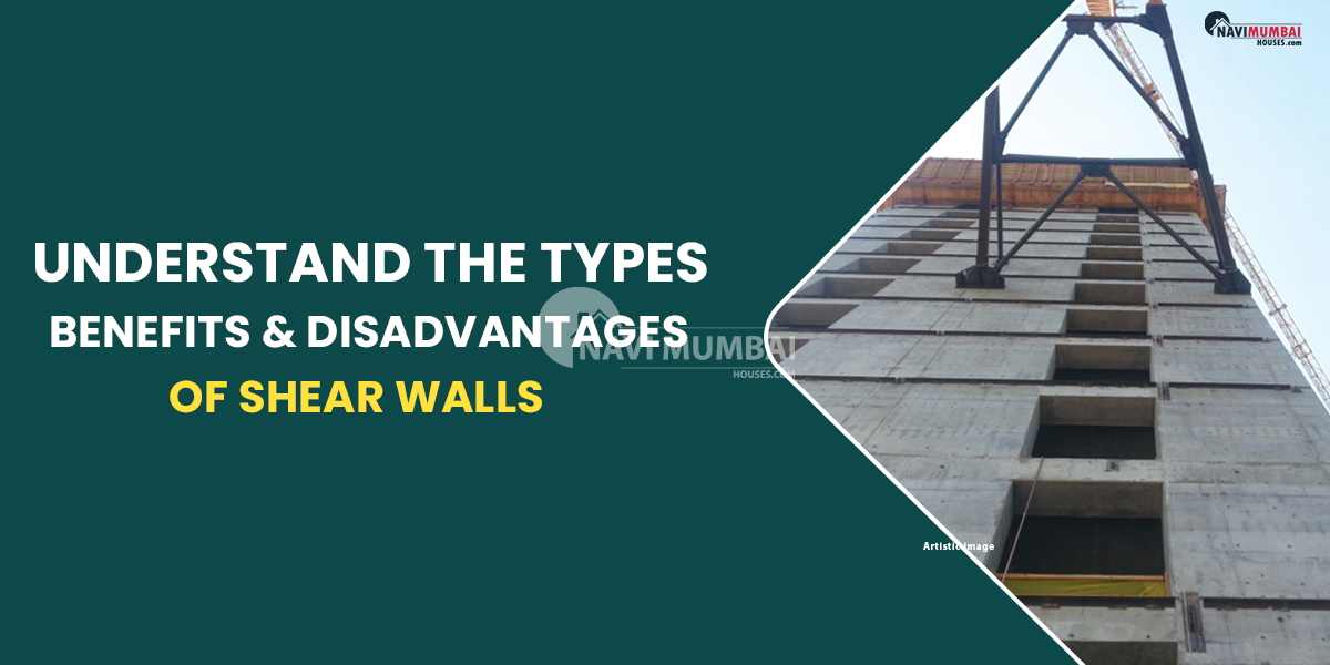 Understand the types, benefits & disadvantages of shear walls