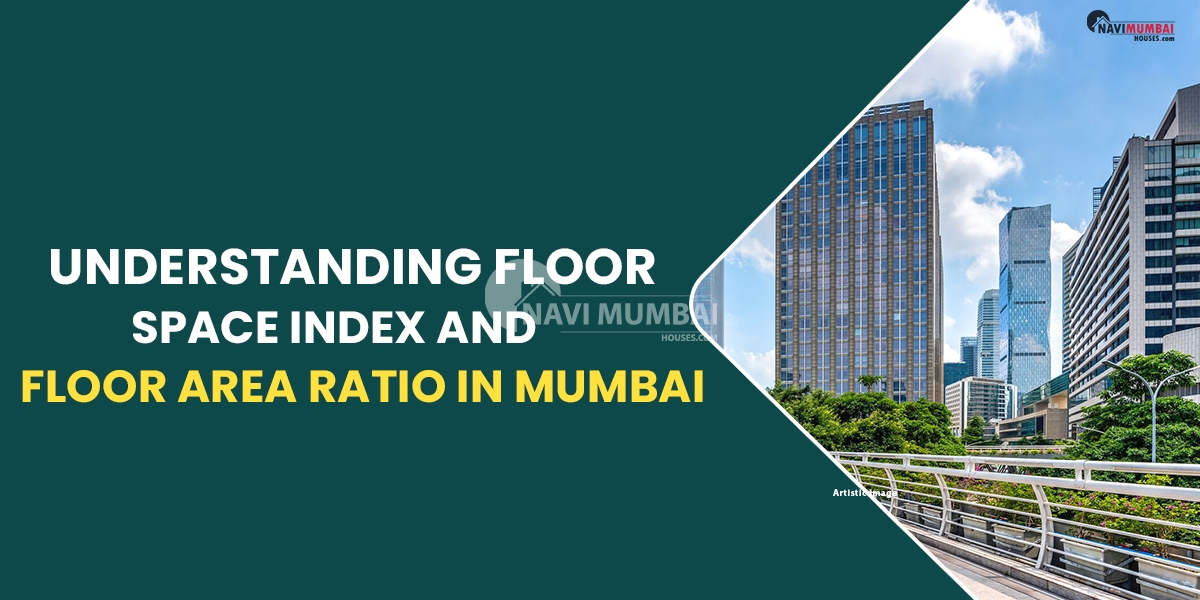 Understanding Floor Space Index and Floor Area Ratio in Mumbai (Floor Area Ratio)