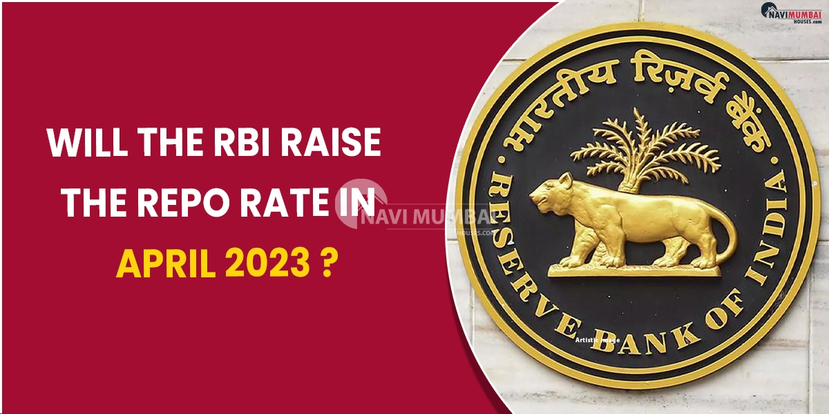 Will the RBI raise the repo rate in April 2023?