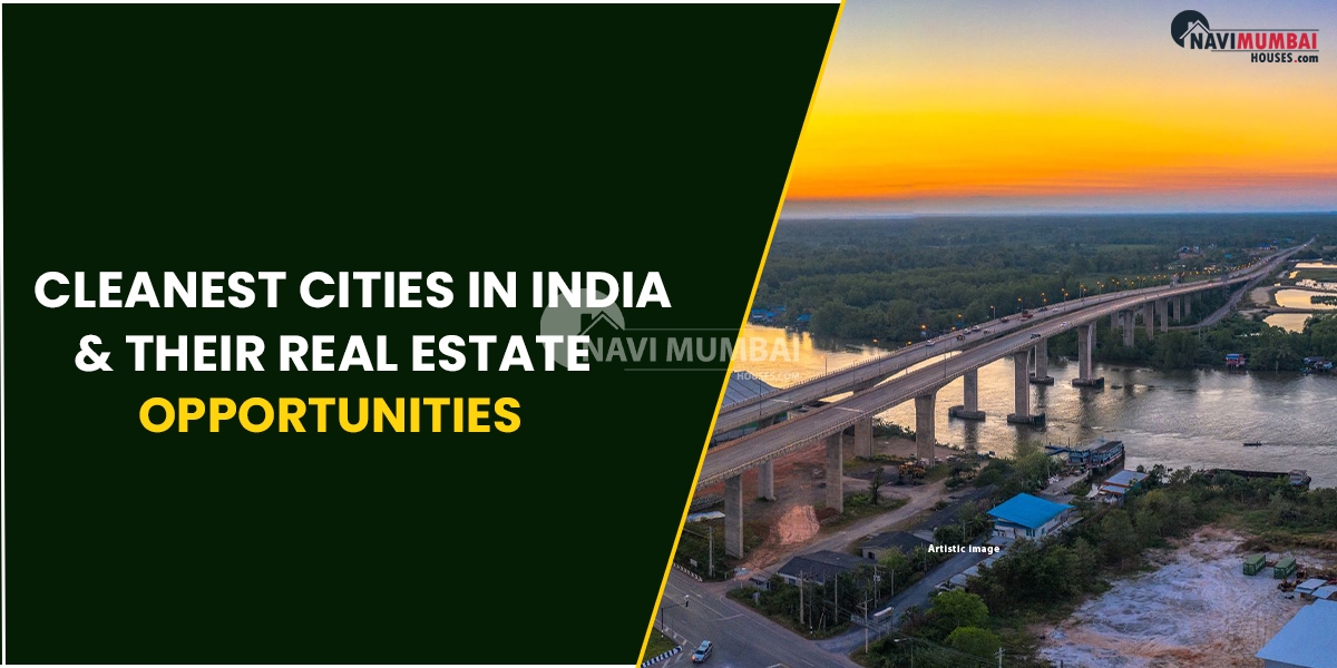 Cleanest Cities In India & Their Real Estate Opportunities