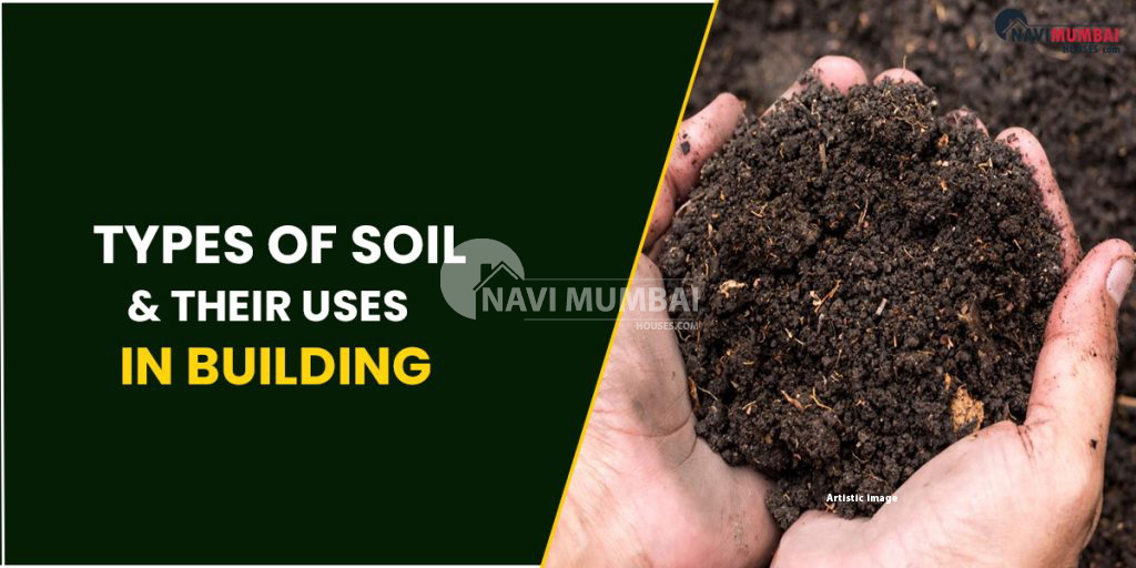 Kharghar Rent Types Of Soil : Their Uses In Building