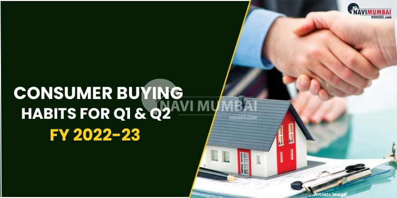 Consumer Buying Habits For Q1 & Q2 FY 2022-23