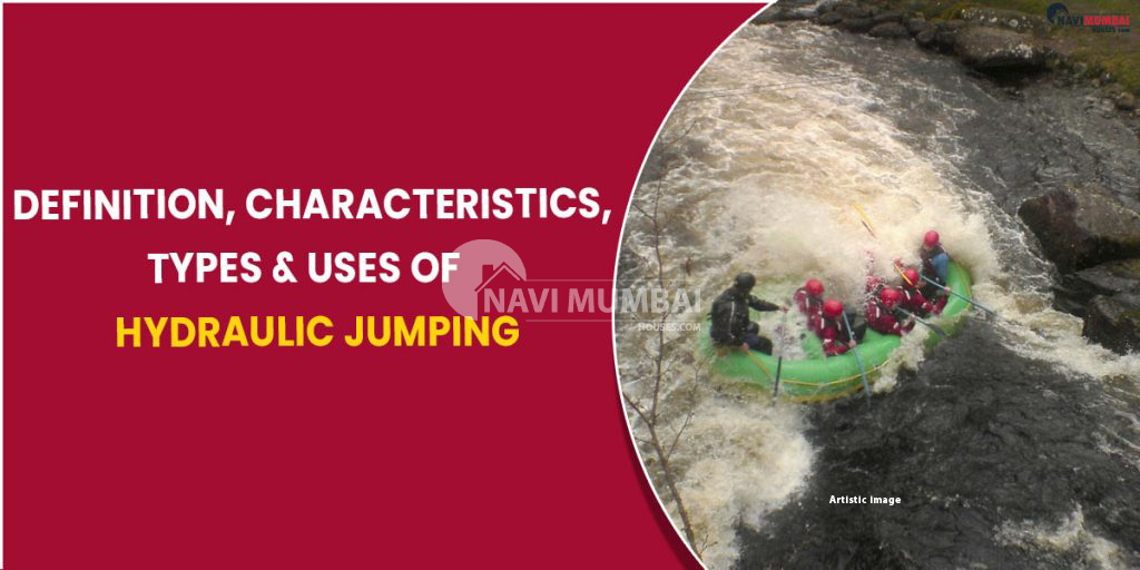 Definition, characteristics, types, and uses of hydraulic jumping