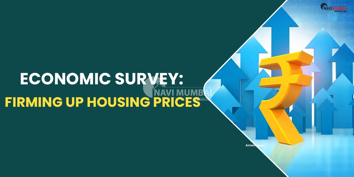 Economic Survey: Firming Up Housing Prices