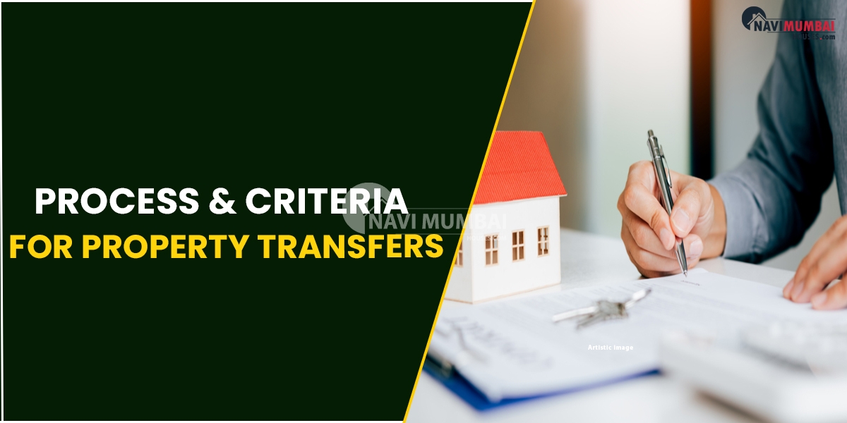 Process & Criteria For Property Transfers