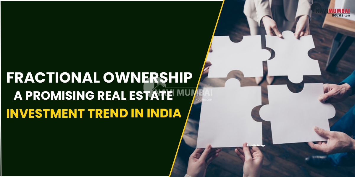 Fractional Ownership: A Promising Real Estate Investment Trend in India