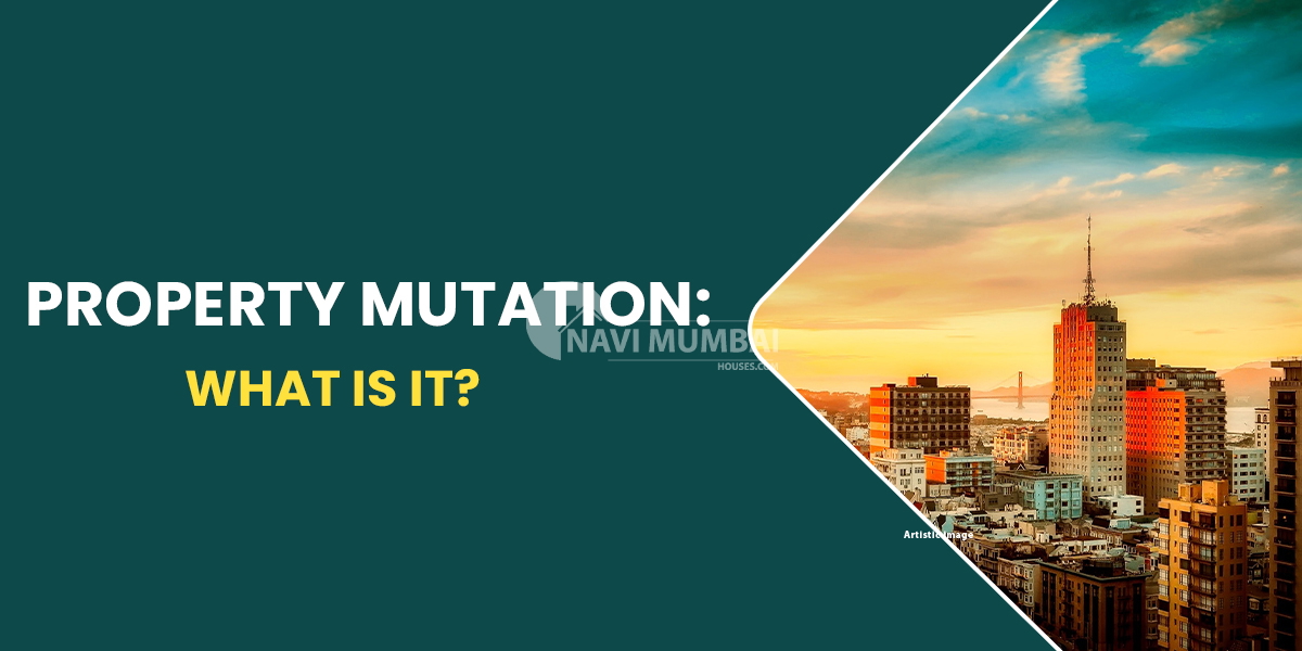 Property Mutation: What Is It?