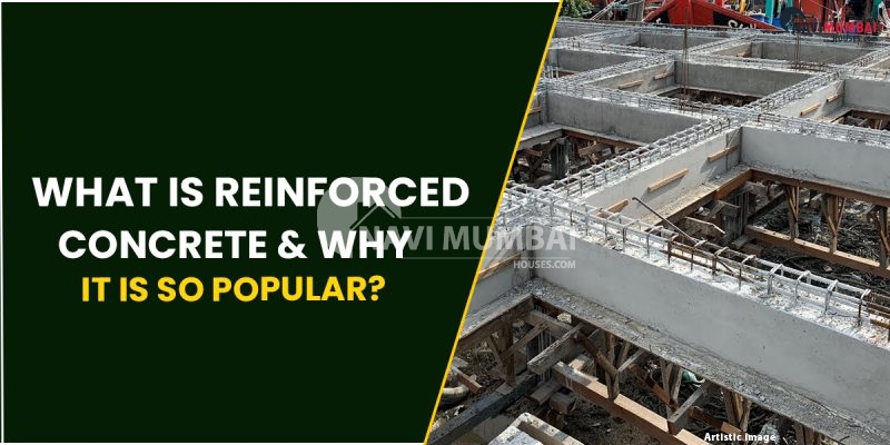 What Is Reinforced Concrete & Why It Is So Popular?
