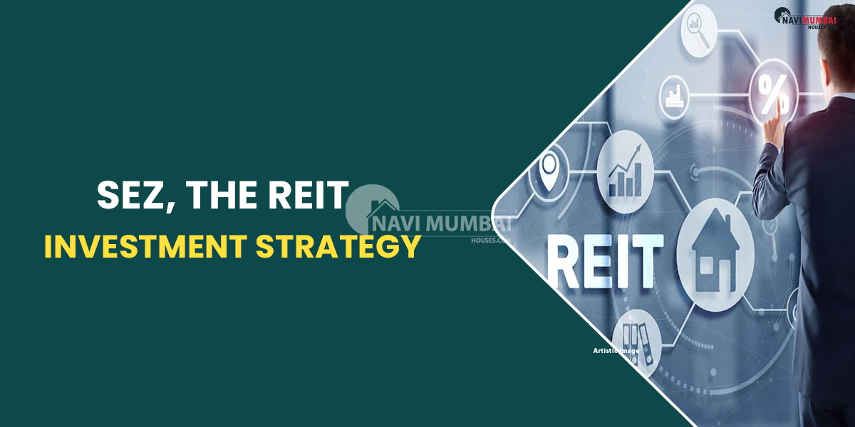 SEZ, The REIT Investment