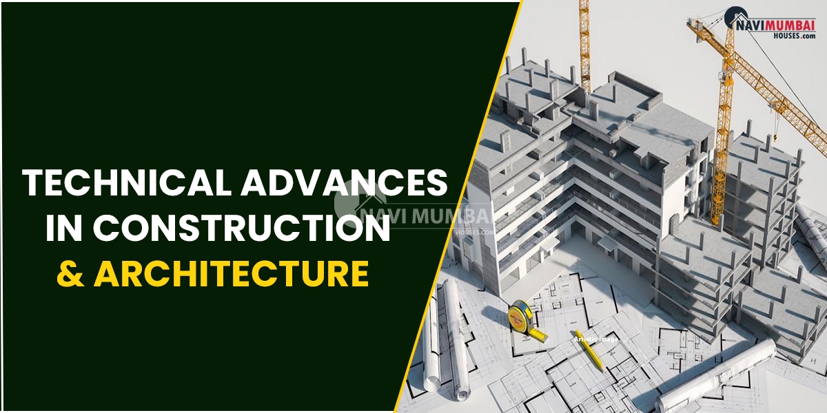 Technical Advances In Construction & Architecture