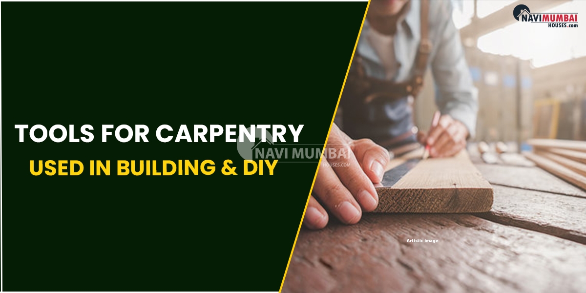 Tools For Carpentry Used In Building & DIY