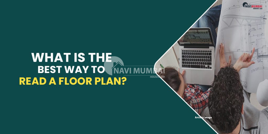 What Is The Best Way To Read A Floor Plan?