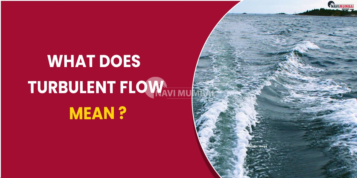 What does turbulent flow mean