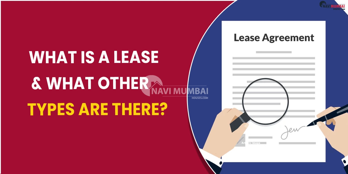 What is a lease & what other types are there