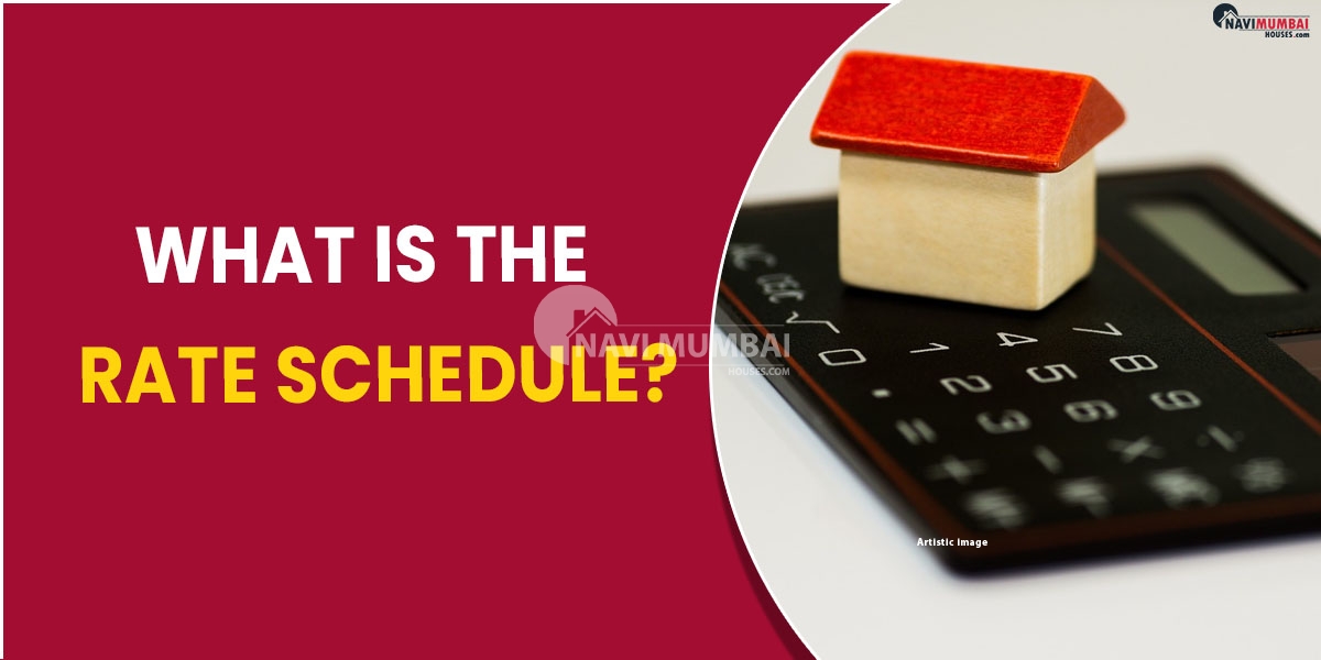 What is the schedule of rates?
