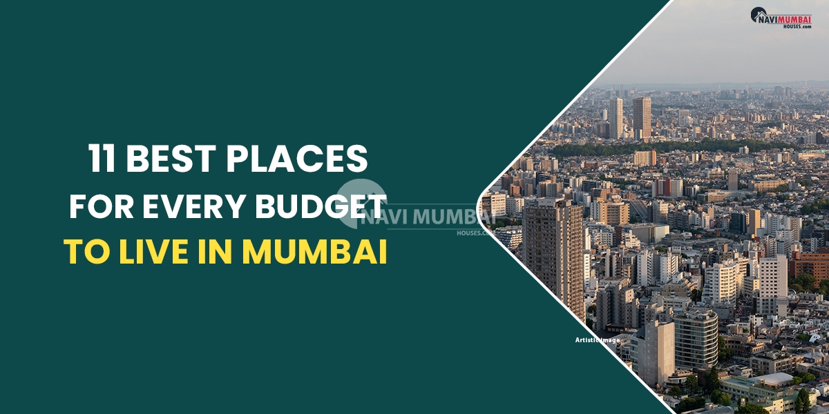 11 Best Places to Live in Mumbai for Every Budget
