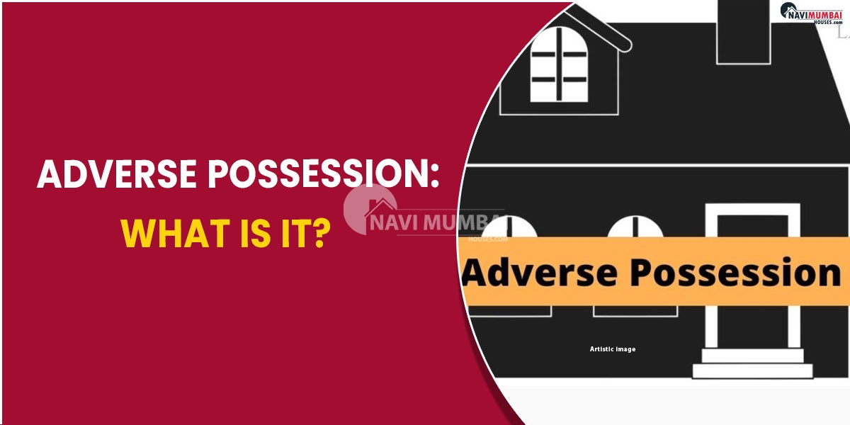 Adverse possession: What is it?